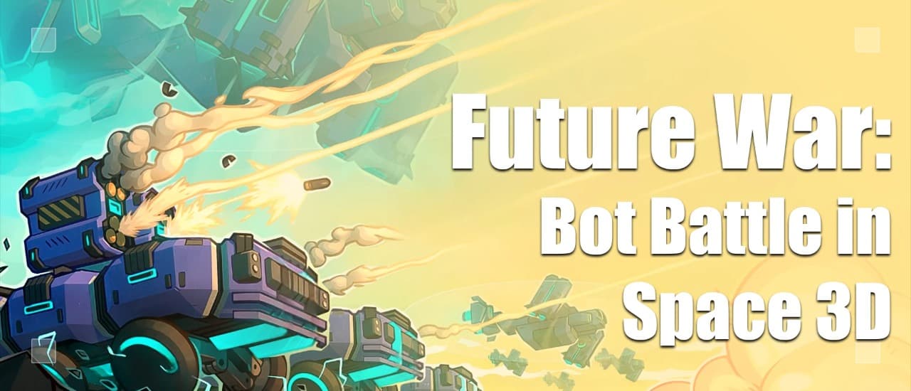 Future War: Bot Battle in Space 3D