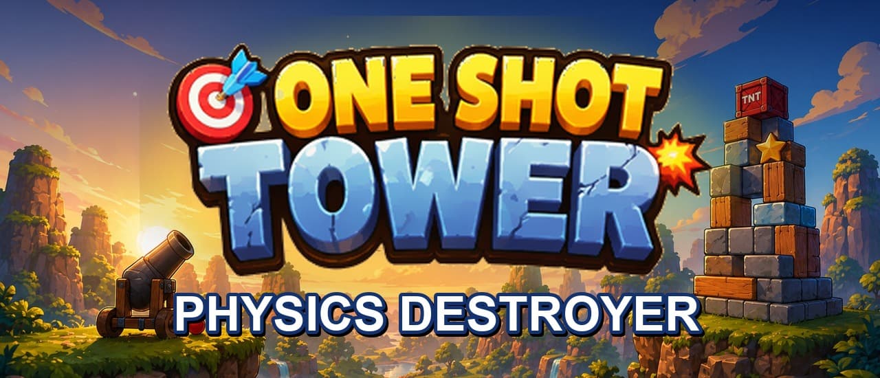 One Shot Tower : Physics Destroyer